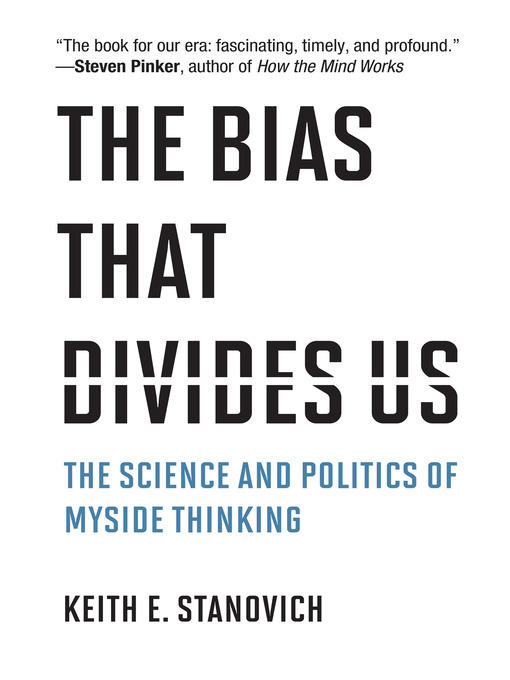 Title details for The Bias That Divides Us by Keith E. Stanovich - Wait list